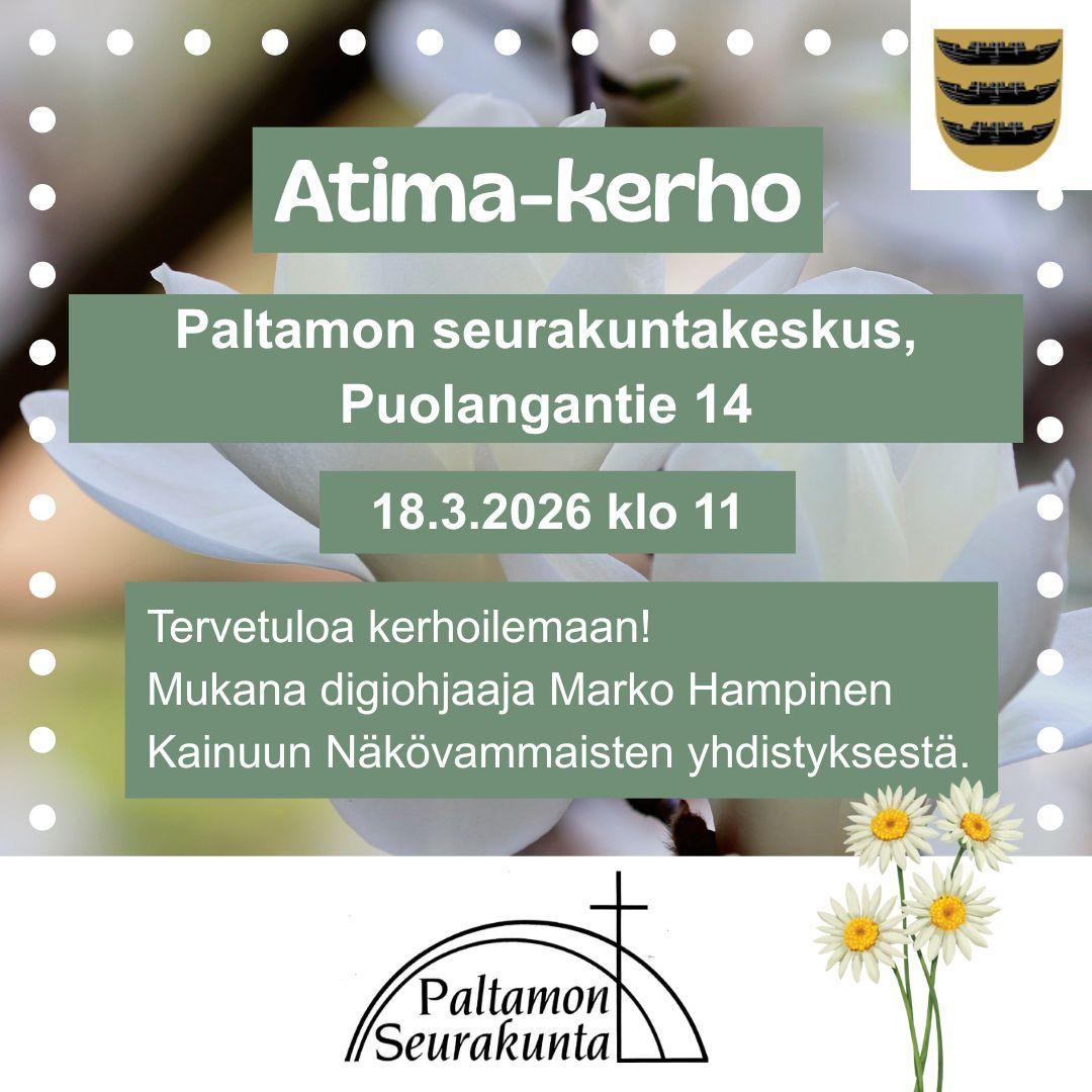 Taustalla valkoinen kukka, kehyksenä valkoisia palloja. Keskellä vihreällä pohjalla kerhon infot. Oikeassa yläkulmassa Paltamon vaakuna ja alakulmassa päivänkakkaroita. Keskellä alareunassa Paltamon seurakunnan logo.